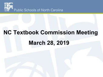 NC Textbook Commission Meeting  March 28, 2019  OPENING  Welcome  Approval of Minutes