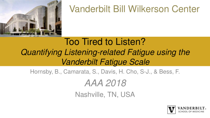 vanderbilt bill wilkerson center too tired to listen