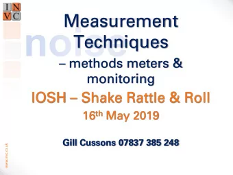 Techniques  methods meters &amp;  monitoring IOSH  Shake Rattle &amp; Roll 16 th May 2019
