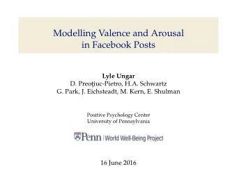 Modelling Valence and Arousal  in Facebook Posts  Lyle Ungar  D. Preot  iuc-Pietro, H.A. Schwartz