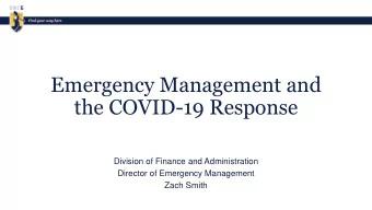 Emergency Management and  the COVID-19 Response  Division of Finance and Administration  Director