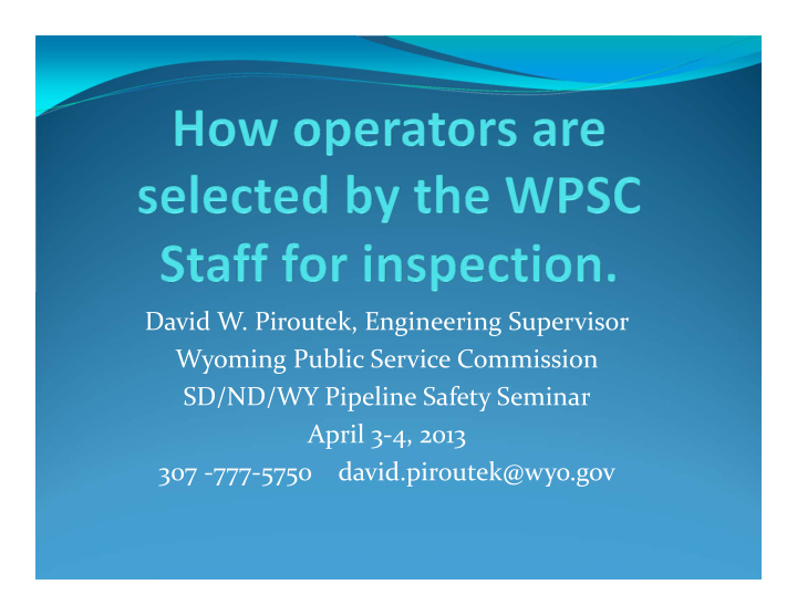 david w piroutek engineering supervisor wyoming public