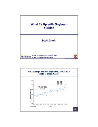 What Is Up with Soybean  Yields?  Scott Irwin  w w w .farm docdaily.illinois.edu  w w w .farm