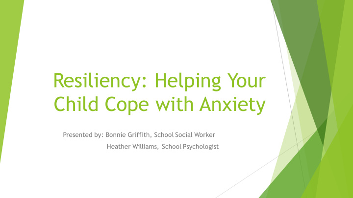 resiliency helping your child cope with anxiety