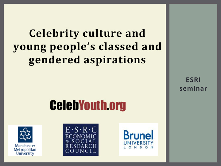 celebrity culture and young people s classed and gendered