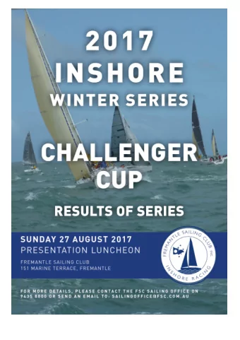 2017 Challenger Cup Results  Inshore Committee  Captain  Brian Cooper  Secretary  Ian Ward  Safety