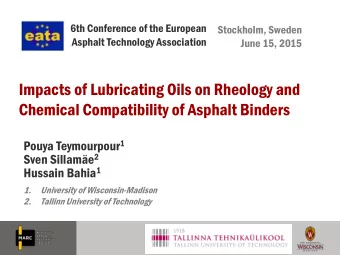 Impacts of Lubricating Oils on Rheology and  Chemical Compatibility of Asphalt Binders Pouya