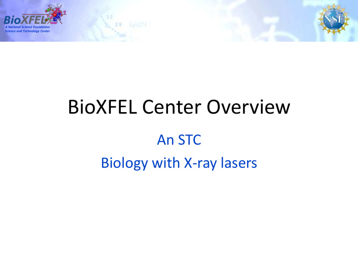 bioxfel center overview