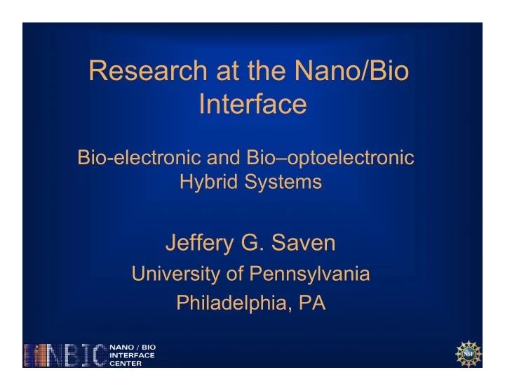 research at the nano bio interface