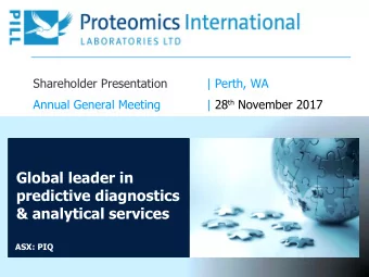 Global leader in  predictive diagnostics  &amp; analytical services  ASX: PIQ  1  Proteomics