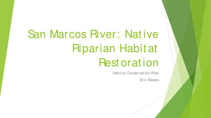 s an marcos river native riparian habitat restoration