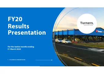 FY20  Results  Presentation  For the twelve months ending  31 March 2020  1 FY20 RESULTS
