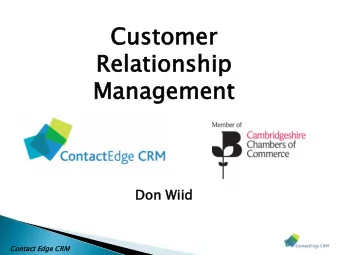Cus  ustomer  omer  Relati  lationsh  onship  ip  Manag  nagemen  ement  Don Wii  iid  Contact