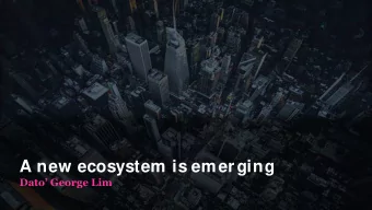 A new ecosystem is emerging  Dato George Lim  Companies That Prepare for a Recession  Pull Ahead