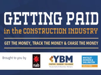 PRESENTATION  GET THE MONEY!!!!  BUILDING UNDER CONTRACT  Requirements to be provided to NAB: