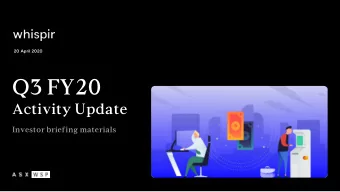 Q3 FY20  Activity Update  Investor briefing materials  Recurring  revenues growing  Increased