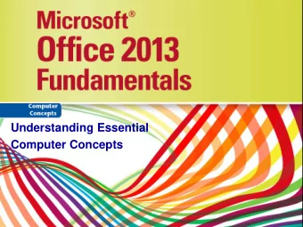 Computer Concepts  Objectives    Recognize you live and work in the digital  world