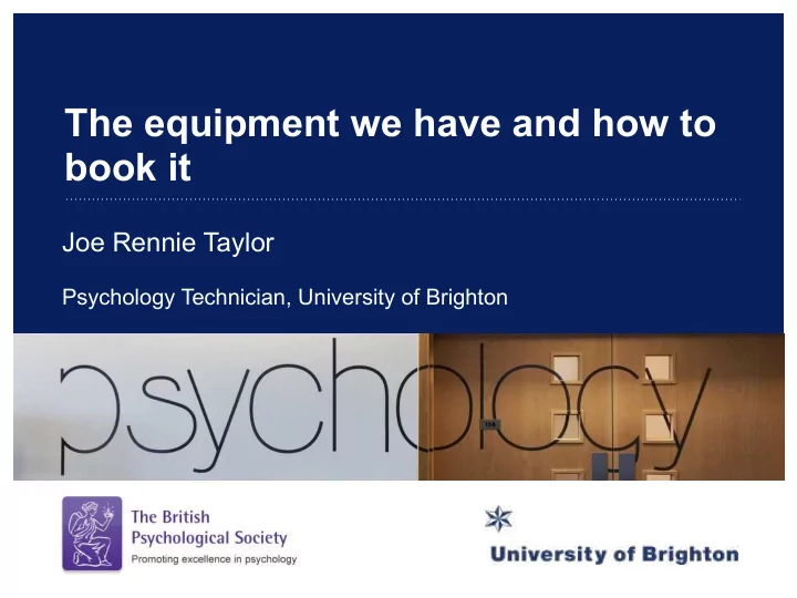the equipment we have and how to book it