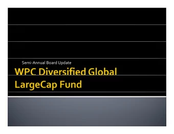 Semi  Annual Board Update  Introduction  I  d  i  Portfolio engineering methodology