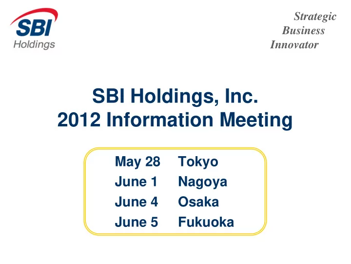 sbi holdings inc 2012 information meeting