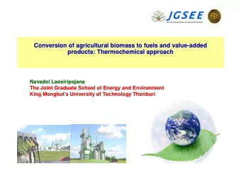 Conversion of agricultural biomass to fuels and value-  -added  added  Conversion of agricultural