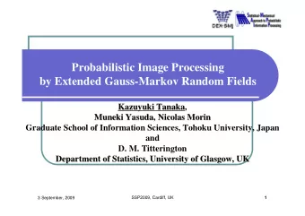 Probabilistic Image Processing  by Extended Gauss-Markov Random Fields  Kazuyuki Tanaka,  Kazuyuki