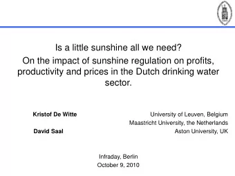 Is a little sunshine all we need?  On the impact of sunshine regulation on profits,  productivity