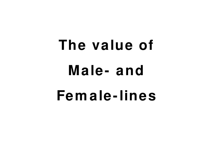the value of male and fem ale lines