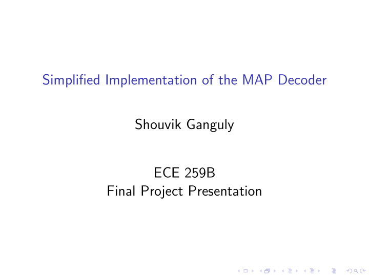 simplified implementation of the map decoder shouvik