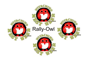 Rally-Owl  Overview of Rally-Owl Game  This game is based off of Rally-X  The goal of the game is