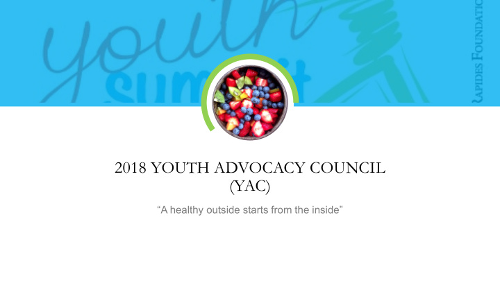 2018 youth advocacy council yac