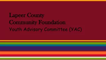 Com  ommu  muni  nity  ty Fo  Foun  unda  dati  tion  on  Youth Advisory Committee (YAC)  What is a