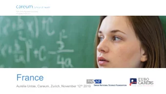 France Aurlie Untas, Careum, Zurich, November 12 th 2019  1. Recognition and Specific Support for