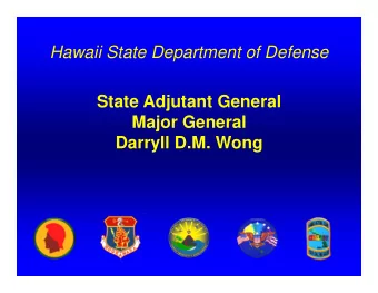 Hawaii State Department of Defense  State Adjutant General  Major General  Darryll D.M. Wong