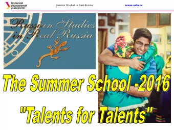 Russian Studies in Real Russia www.urfu.ru  Russian Studies in Real Russia www.urfu.ru Introducing