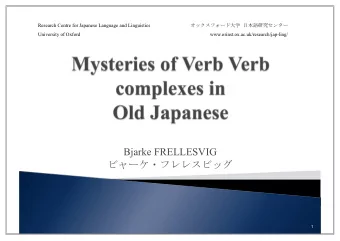 Bjarke FRELLESVIG    1 Background  Old Japanese; the Oxford