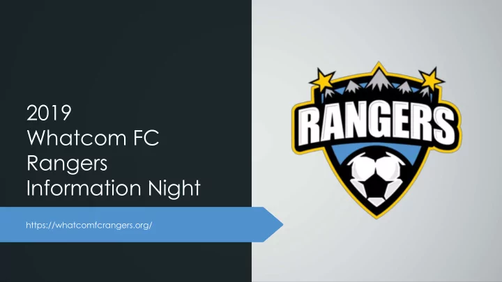 2019 whatcom fc rangers information night