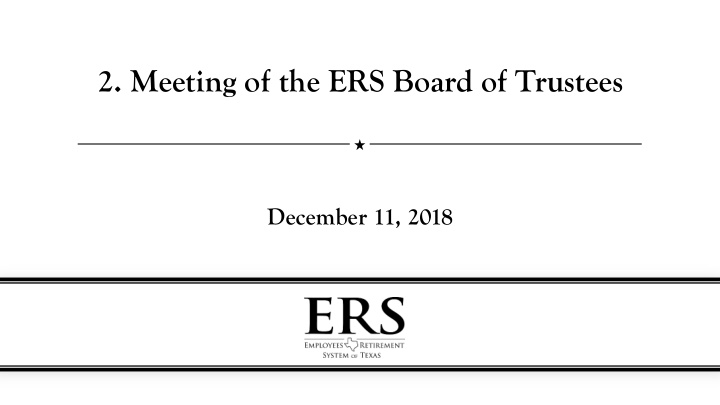 2 meeting of the ers board of trustees