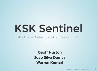 KSK Sentinel  KSK Sentinel  draftietfdnsopkskrollsentinel  Geoff Huston  Geoff Huston  Joao