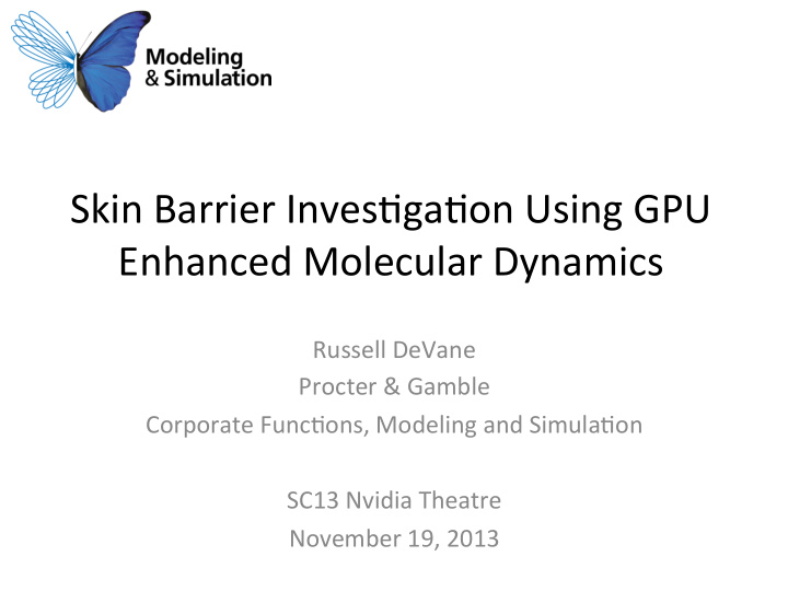 skin barrier inves ga on using gpu enhanced molecular