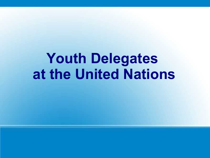 youth delegates at the united nations