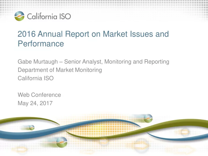 2016 annual report on market issues and performance