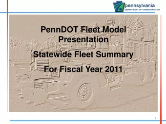 Presentation  Statewide Fleet Summary  For Fiscal Year 2011  1  Statewide Equipment Inventory  App