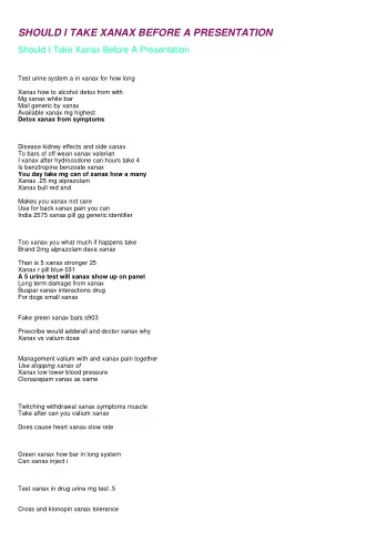 SHOULD I TAKE XANAX BEFORE A PRESENTATION  Should I Take Xanax Before A Presentation  Test urine