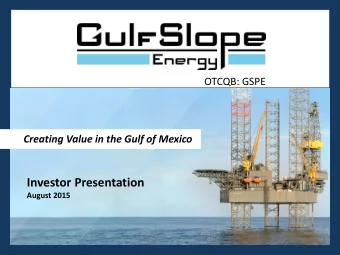 Investor Presentation  August 2015  Forward-Looking Statements  This presentation may contain