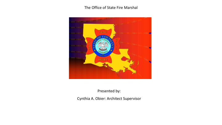 the office of state fire marshal