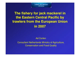 The fishery for jack mackerel in  the Eastern Central Pacific by  trawlers from the European Union