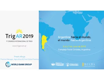 Preeti Ahuja  Practice Manager, Agriculture &amp; Food Global Practice  .  ARGENTINA IN THE GLOBAL