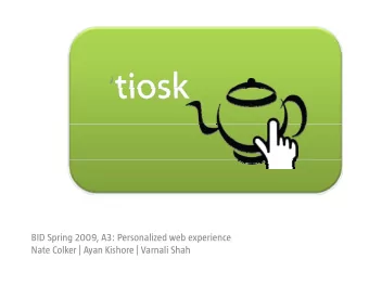 BID Spring 2009, A3: Personalized web experience  Nate Colker | Ayan Kishore | Varnali Shah