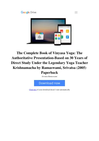 The Complete Book of Vinyasa Yoga: The  Authoritative Presentation-Based on 30 Years of  Direct